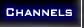 Channels