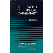 Word Biblical Commentary: Exodus, Volume 3:  John I. Durham: 9780849902024