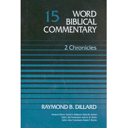 Word Biblical Commentary: 2 Chronicles, Volume 15:  Raymond B. Dillard: 9780849902147