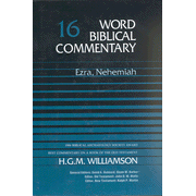 Word Biblical Commentary: Ezra, Nehemiah,  Volume 16:  H.G.M. Williamson: 9780849902154