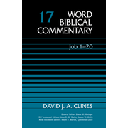Word Biblical Commentary: Job 1-20, Volume 17:  David J.A. Clines: 9780849902161
