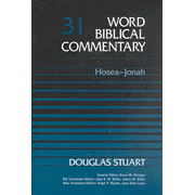 Word Biblical Commentary: Hosea-Jonah,  Volume 31:  Douglas Stuart: 9780849902307