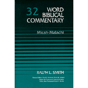 Word Biblical Commentary: Micha-Malach, Volume 32:  Ralph L. Smith: 9780849902314