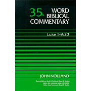 Word Biblical Commentary: Luke 1:1-9:20, Volume 35A:  John Nolland: 9780849902345
