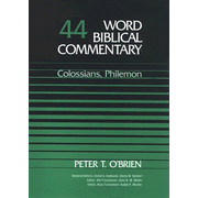 Word Biblical Commentary: Colossians & Philemon,  Volume 44:  Peter T. O'Brien: 9780849902437