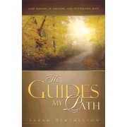 He Guides My Path:  Sarah Berthelson: 9781591602842