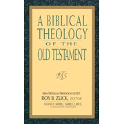 A Biblical Theology of the Old Testament:  Roy B. Zuck: 9780802407382