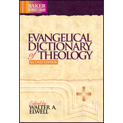 Evangelical Dictionary of Theology, 2nd Edition: Edited By: Walter A. Elwell