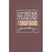 1 Corinthians, MacArthur New Testament Commentary:  John MacArthur: 9780802407542