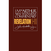 Revelation 1-11, MacArthur New Testament Commentary:  John MacArthur: 9780802407733
