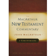 2 Corinthians - MacArthur NT Commentary:  John MacArthur: 9780802408655