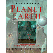 Exploring Planet Earth The Journey of Discovery:  John Hudson Tiner: 9780890511787