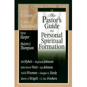 The Pastor's Guide to Personal Spiritual Formation: Edited By: John David Walt, Morris A. Weigelt, E. Dee Freeborn, Douglas S. Hardy