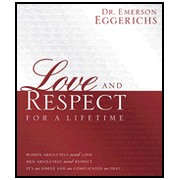 Love and Respect for a Lifetime, Gift Edition:  Dr. Emerson Eggerichs: 9781404189409
