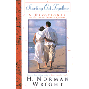Starting Out Together: A Devotional for Dating or  Engaged Couples:  H. Norman Wright: 9780830719013