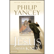 The Jesus I Never Knew:  Philip Yancey: 9780310219231