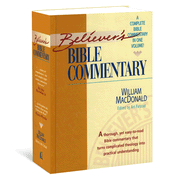 Believer's Bible Commentary: Edited By: Arthur Farstad