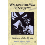 Walking the Way of Sorrows: Stations of the Cross:  Katerina Whitley: 9780819219848