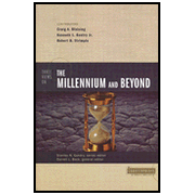 Three Views on the Millennium and Beyond: Edited By: Darrell L. Bock, Stanley N. Gundry