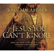 The Jesus You Can't Ignore - Audiobook on CD:  John MacArthur: 9781400202287