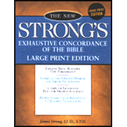 more information about New Strong's Exhaustive Concordance Comfort Print Edition
