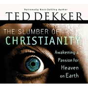 The Slumber of Christianity           - Audiobook on CD:  Ted Dekker: 9780785212409