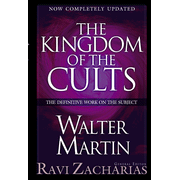 Kingdom of the Cults, rev. and updated ed.: Edited By: Ravi Zacharias