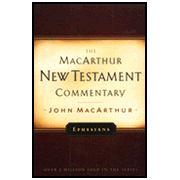Ephesians, MacArthur New Testament Commentary:  John MacArthur: 9780802423580