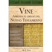 Aprenda El Griego del Nuevo Testamento    (Vine's Learn New Testament Greek):  W.E. Vine: 9780899223865