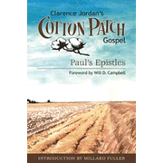 The Cotton Patch Gospel: Paul's Epistles:  Clarence Jordan: 9781573124249