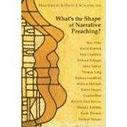 What's the Shape of Narrative Preaching?: Edited By: Mike Graves, David J. Schlafer