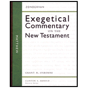 Matthew: Zondervan Exegetical Commentary on the New Testament: Edited By: Clinton E. Arnold
