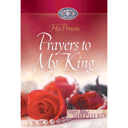 His Princess: Prayers to My King:  Sheri Rose Shepherd: 9781590524701