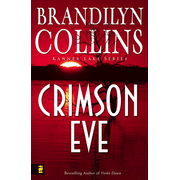Crimson Eve, Kanner Lake Series #3:  Brandilyn Collins: 9780310252252