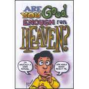 more information about Are You Good Enough For Heaven?, Pack of 25 Tracts