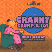 The Little Lots: Granny Grump-A-Lot:  Irene Howat: 9781857929805
