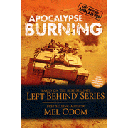 Apocalypse Burning, Apocalypse Crucible Series #3:  Mel Odom: 9781414300337