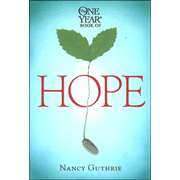 The One-Year Book of Hope:  Nancy Guthrie: 9781414301334