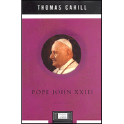 Pope John XXIII: A Penguin Lives Biography:  Thomas Cahill: 9780670030576