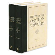 The Works of Jonathan Edwards, 2 Volumes:  Jonathan Edwards: 9781565630857