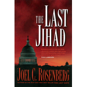 The Last Jihad, Last Jihad Series #1:  Joel C. Rosenberg: 9781414312729