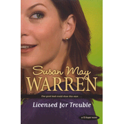 Licensed for Trouble, P.J. Sugar Series #3:  Susan May Warren: 9781414313146