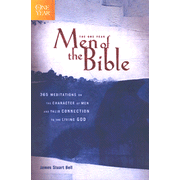 The One-Year Men of the Bible: 365 Meditations on Men of Character:  James Stuart Bell: 9781414316079