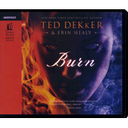 Burn: Unabridged Audiobook on CD:  Ted Dekker: 9781400316236