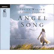 Angel Song - Unabridged Audiobook on CD:  Sheila Walsh: 9781400316328