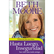 more information about Hasta luego, Inseguridad: Has sido una mala amiga  (So Long, Insecurity: You've Been a Bad Friend to Us)