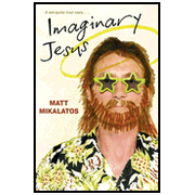 Imaginary Jesus:  Matt Mikalatos, George Barna: 9781414335636