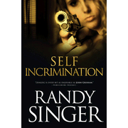 Self Incrimination:  Randy Singer: 9781414335674