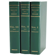 Systematic Theology, 3 Volumes:  Charles Hodge: 9781565634596
