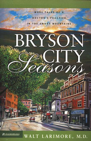 Bryson City Seasons - eBook:  Walt Larimore M.D.: 9780310861225